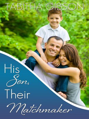 cover image of His Son, Their Matchmaker